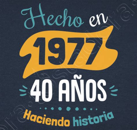 Camiseta 40 años haciendo historia | tarjetas de ...