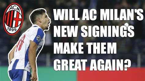 Can AC Milan s New Signings Make The Club Great Again ...