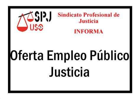 CANAL OPOSICIONES Y BOLSAS JUSTICIA SPJ USO: SPJ USO ...