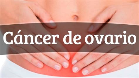 Cáncer de ovario   Síntomas y tratamiento   YouTube