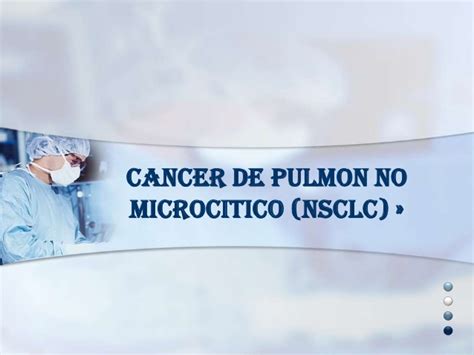Cancer de pulmon no microcitico