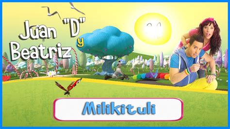 Canciones Infantiles: Milikituli ♪♪   YouTube