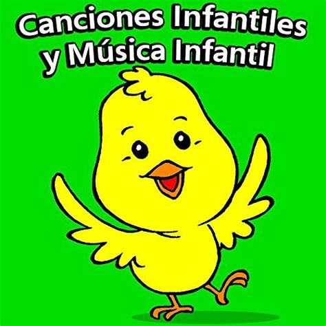 Canciones Infantiles Y Musica Infantil by Canciones ...