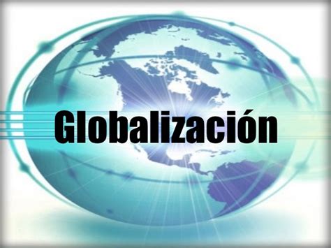 Características de la Globalización
