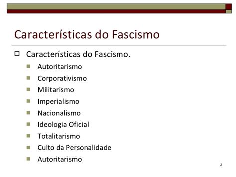 Caracteristicas Do Fascismo