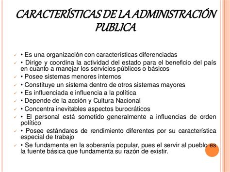 Características y funciones de la administración publica y