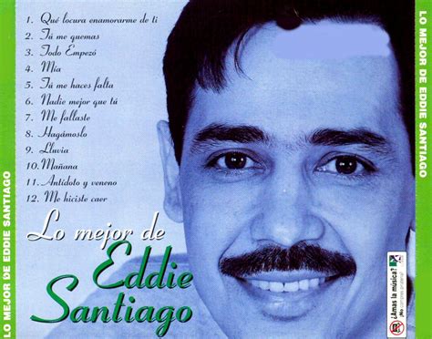 Carátula Trasera de Eddie Santiago   Lo Mejor De Eddie ...