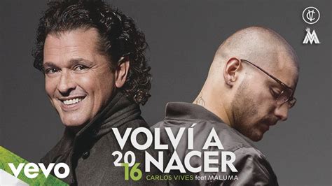Carlos Vives   Volví a Nacer  Cover Audio  ft. Maluma ...