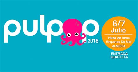 Cartel definitivo del Pulpop Festival 2018   100% Pop Español