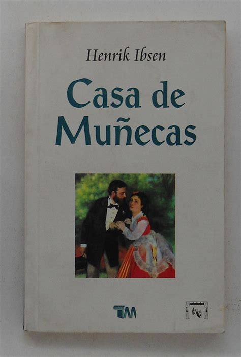 Casa De Muñecas / Henrik Ibsen   $ 100.00 en Mercado Libre