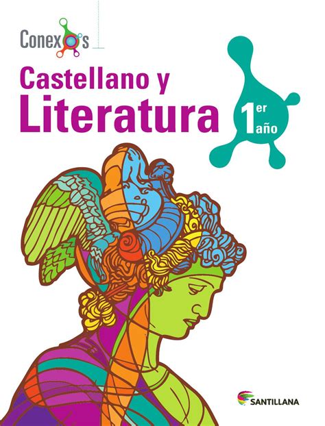 Castellano y Literatura 1er año   Conexos by SANTILLANA ...