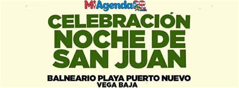 Celebración Noche de San Juan en Vega Baja 2018 ...