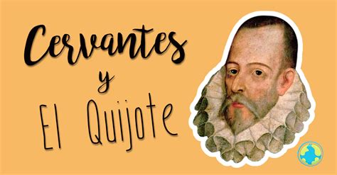 Cervantes y el Quijote   Mundo Primaria