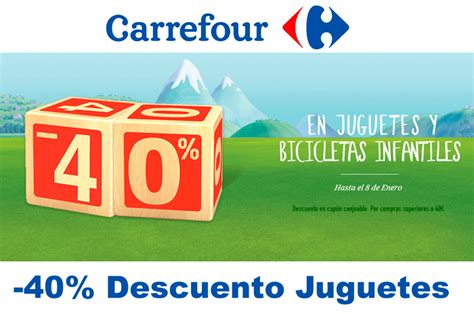 ¡Chollo!  40% Descuento Juguetes Carrefour Hasta 8 de ...