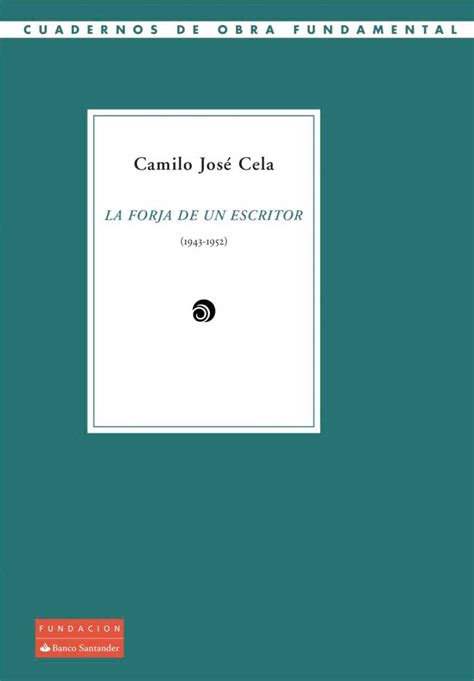 Cincuenta artículos de Cela, reunidos en el libro La forja ...