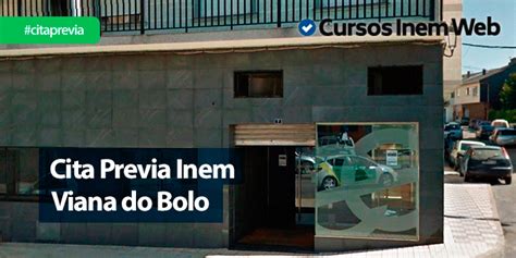 Cita Previa INEM Viana Do Bolo | Cursosinemweb.es