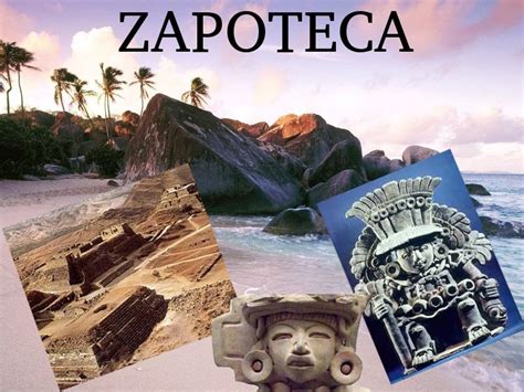 Civilización Zapoteca   Civilizaciones De Mexico