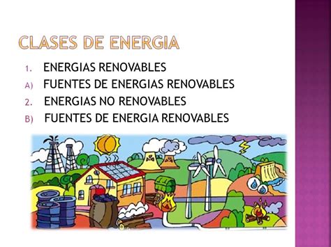 CLASES DE ENERGIA ENERGIAS RENOVABLES FUENTES DE ENERGIAS ...