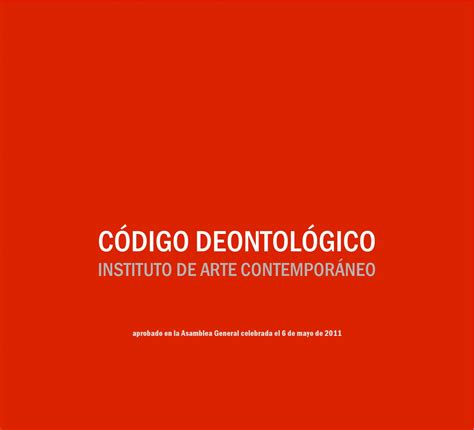 Código Deontológico. Instituto de Arte Contemporáneo by ...
