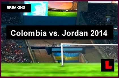 Colombia vs. Jordan 2014 Score Delivers Amistoso Match Tonight