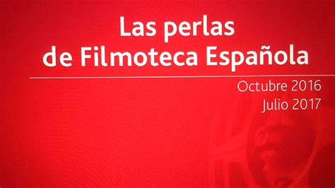 Comienza el ciclo Las perlas de Filmoteca Española y Radio ...