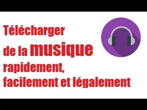 Comment télécharger de la musique gratuitement rapidement ...