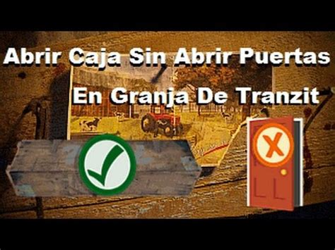 Como Abrir Caja Sin Abrir Puertas En Granja / Tranzit ...