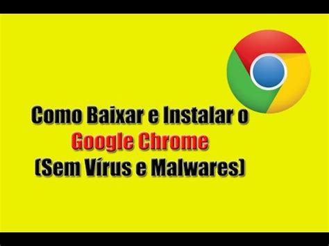 Como Baixar e Instalar Google Chrome para Windows 10 64 ...