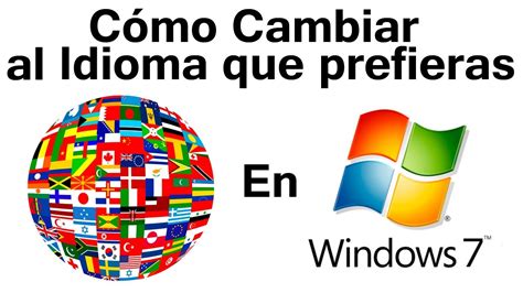 Cómo Cambiar el Idioma de Windows 7 PASO a PASO  Español ...
