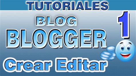 Como Crear mi Blog en Blogger Gratis | Parte 1   YouTube