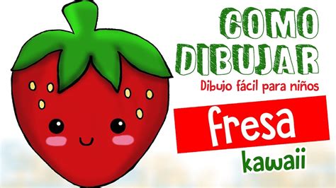 Como dibujar fresa kawaii ???? / dibujo facil para niños ...