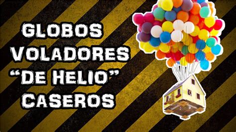Como Hacer Globos Voladores  de Helio  Caseros / Helium ...
