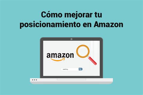Cómo mejorar tu posicionamiento SEO en Amazon