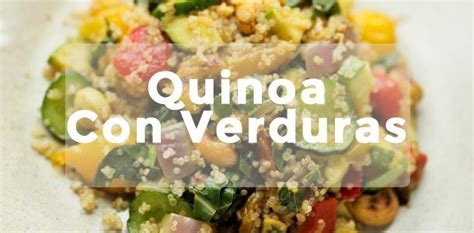 Como preparar quinoa con verduras| La Guia de las Vitaminas