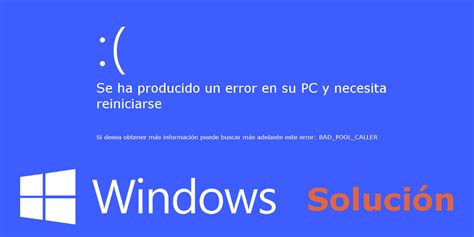 Como solucionar el error BAD_POOL_CALLER en Windows 10, 8 ...