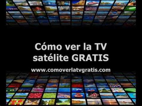 Como ver la TV via satélite por internet GRATIS en tu PC ...