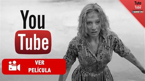 COMO VER PELICULAS COMPLETAS EN YOUTUBE | HD | GRATIS ...