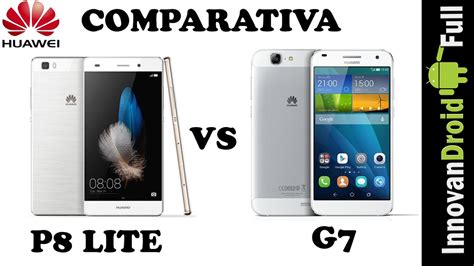 Comparativa Huawei P8 Lite VS Huawei G7   YouTube