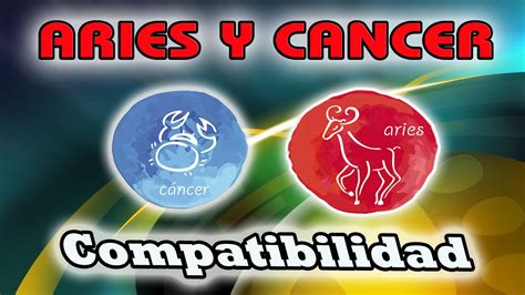 COMPATIBILIDAD ARIES CANCER 2018 | Aries Y Cancer ...