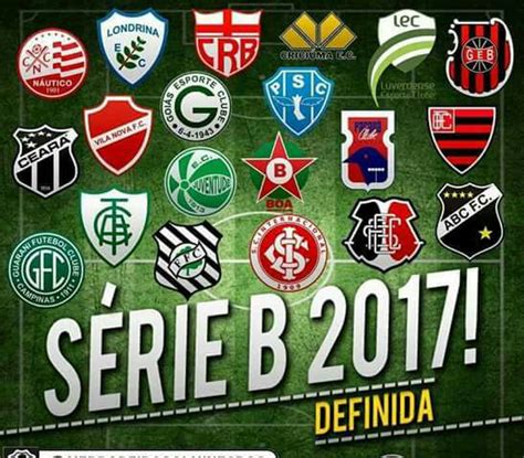Conheça os participantes da Série B de 2017 ~ Mais Futebol ...