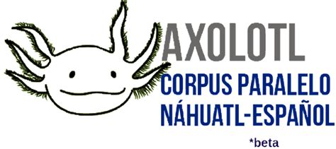 Conoce a Axolotl, un traductor de náhuatl  español