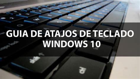 ¿Conoces los atajos de teclado para Windows 10?   Bizkaia ...