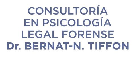 Consultoría en Psicología Legal y Forense   Dr. Bernat N ...