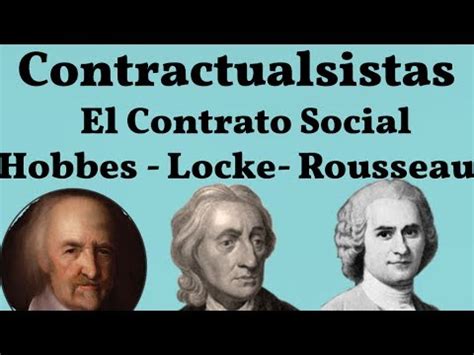 Contractualistas, El Contrato Social, Hobbes, Locke ...