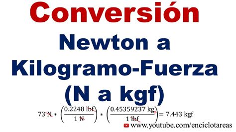 Convertir de Newton a Kilogramo Fuerza  N a Kgf    YouTube