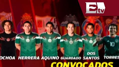 Convocados a la Selección Mexicana para partidos amistosos ...
