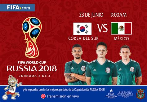 Copa Mundial Rusia 2018 Corea del Sur vs México | Hotel ...