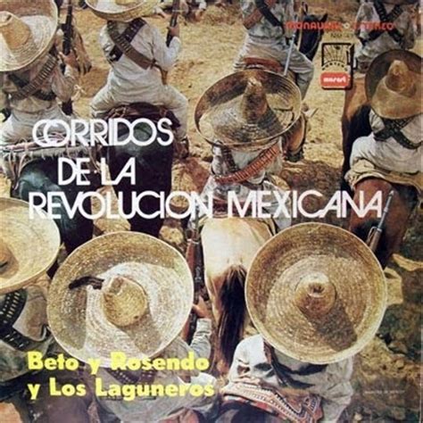 Corridos de La Revolución Mexicana  Beto y Rosendo y Los ...