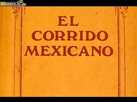 Corridos Mexicanos   letras de Corridos Mexicanos   MUSICA.COM