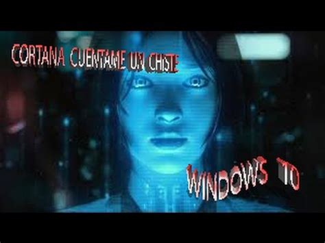 Cortana cuentame un chiste!! en Windows 10   YouTube